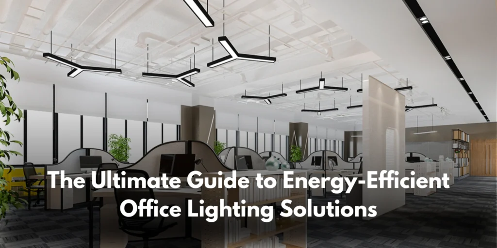 Office Lighting Solutions